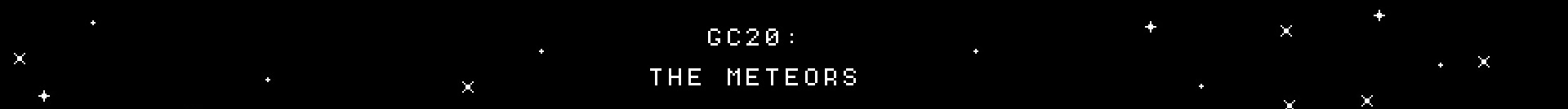 GC20: The Meteors
