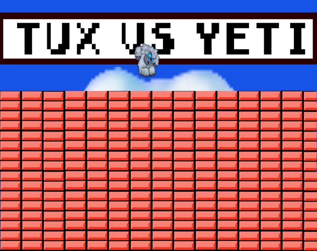 Cover image for Tux Vs Yeti (WIP Level 1 to 4 are playable)