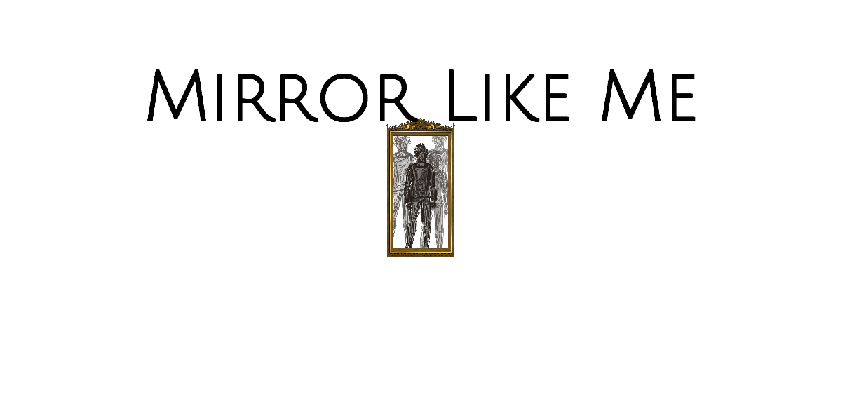 Mirror Like Me