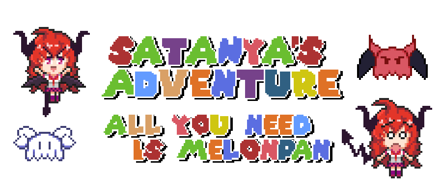 Satanya's Adventure - All you need is melonpan
