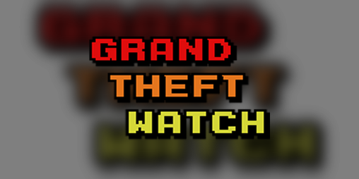 Cover image for Grand Theft Watch