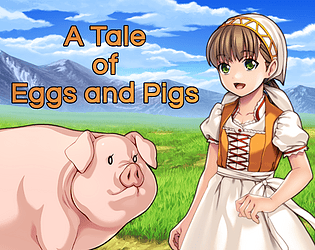 A Tale of Eggs and Pigs