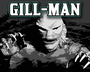 The Gill-man   - A custom playbook for Blades in the Dark 