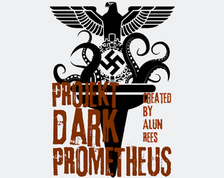 Projekt Dark Prometheus   - Join the Secret War against Projekt Prometheus and the Nazi occult ... 