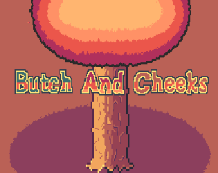 Cover image for Butch And Cheeks