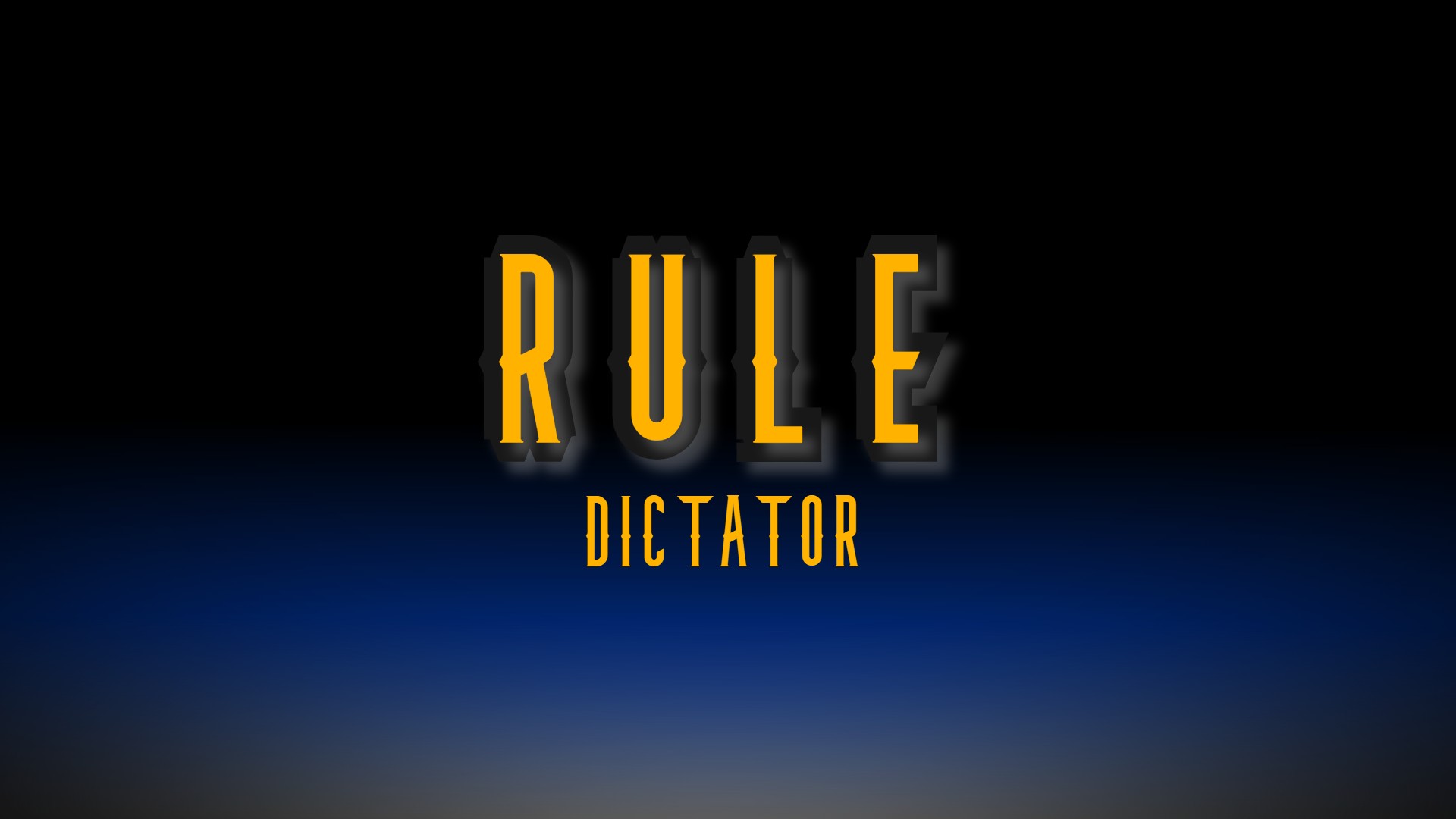 RULE:Dictator