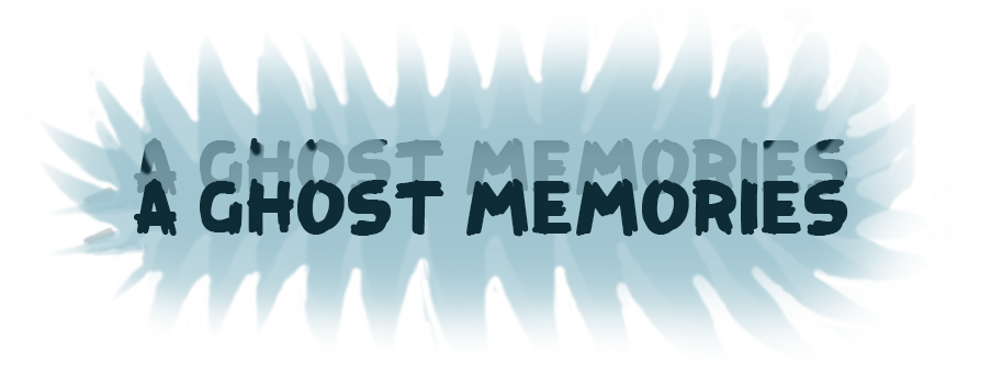 A ghost memories