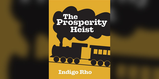 Cover image for The Prosperity Heist