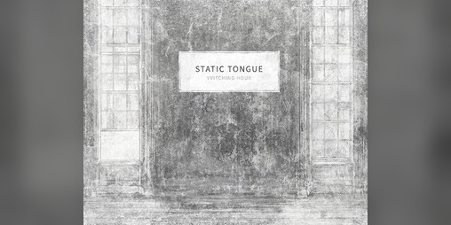 Cover image for VVitching Hour: Static Tongue