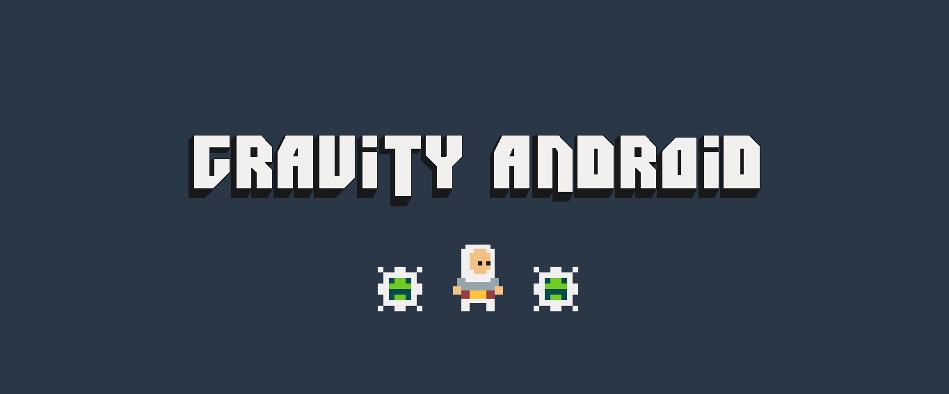 Gravity Android!