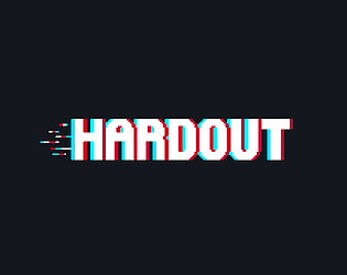 HARDOUT (Playable Alpha Version)