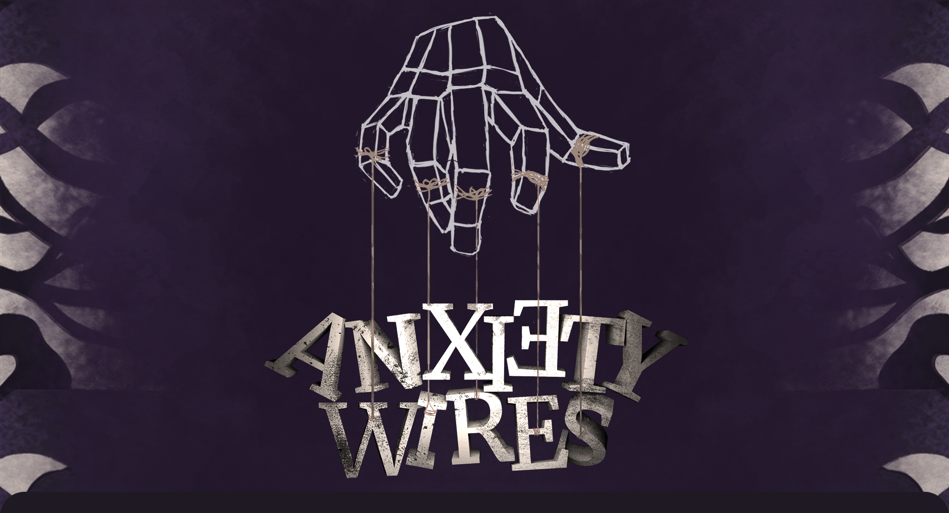 Anxiety Wires