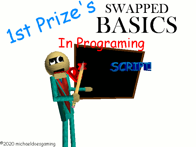 1st Prize's Swapped Basics  Baldi's Basics MOD 