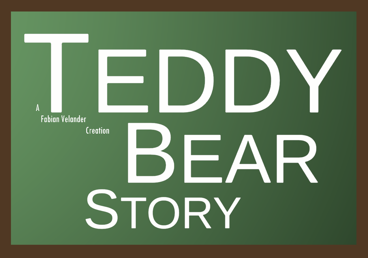 Teddy Bear Story - A Fabian Velander Creation