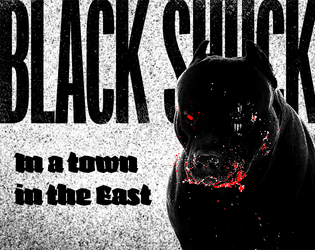 Black Shuck   - Black Shuck. That dog don't give a fuck! A one page scenario for Mörk Borg 