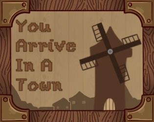 Cover image for You Arrive In A Town