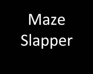 Maze Slapper 2.0
