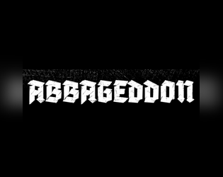 ABBAGEDDON   - Alternate Miseries for a funkier apocalypse. 