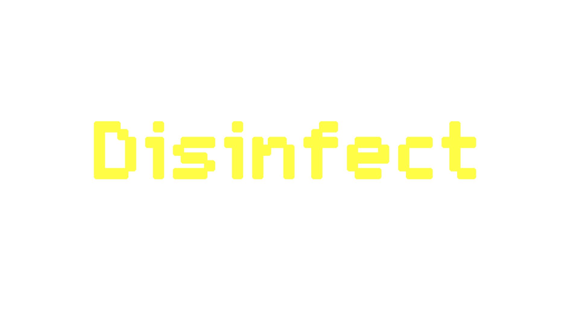 Disinfect