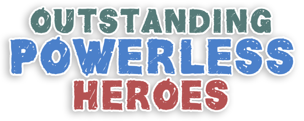Outstanding Powerless Heroes