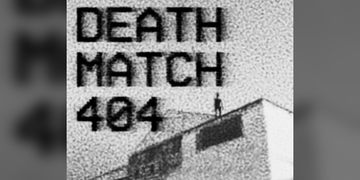 Cover image for Deathmatch 404