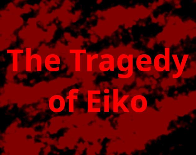 Cover image for The Tragedy of Eiko