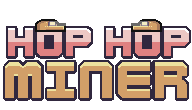 Hop Hop Miner