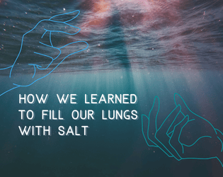 how we learned to fill our lungs with salt  