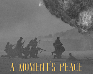 a moment's peace   - five minutes away from war 