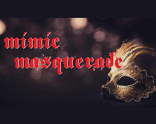 Mimic Masquerade