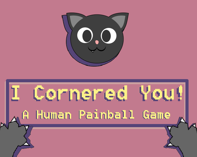 Cover image for I cornered you! A human painball game