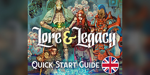 Cover image for Lore & Legacy - Quick-Start Guide (English version)