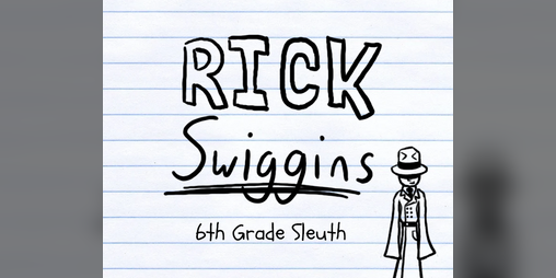 Cover image for Rick Swiggins: 6th Grade Sleuth