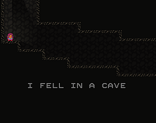 I Fell in a Cave