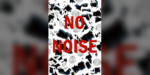 Cover image for NO NOISE ALLOWED