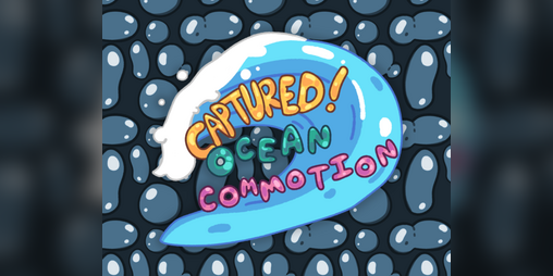 Cover image for Captured! Ocean Commotion (Demo)