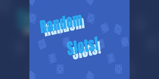Cover image for Random Slots!