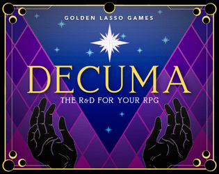Decuma: the R&D for your RPG   - A tarot-based worldbuilding game that creates maps & narrative details for campaigns in any TTRPG system. 