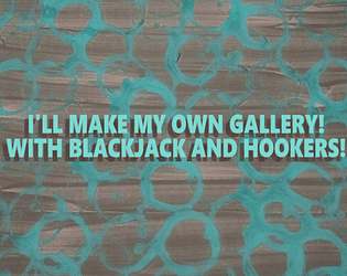 I'll Make My Own Gallery!