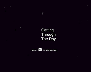 Getting Through The Day