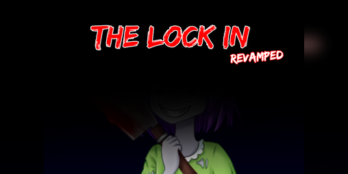 Cover image for The Lock-In [REVAMPED]
