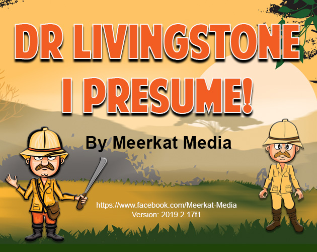 Dr Livingstone, I Presume! by Meerkat Media