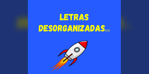 Cover image for Letras Desorganizadas E02