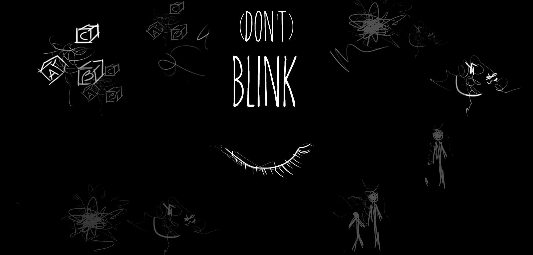 (Don't) Blink