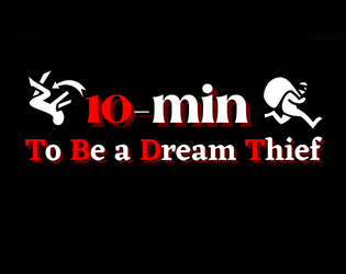 10-min To Be a Dream Thief  