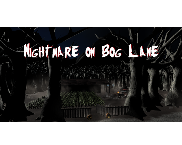 Nightmare on Bog Lane