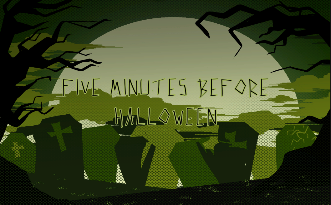 5 Minutes Until Halloween