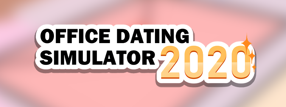 Office Dating Simulator 2020