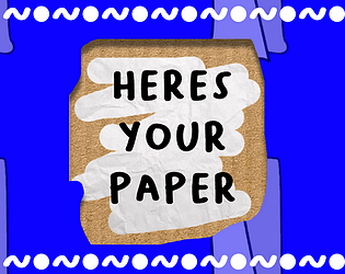 Here's Your Paper!