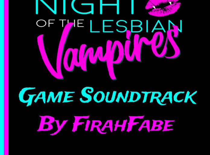 Night of the Lesbian Vampires by Jaime Scribbles Games, tofurocks,  PMscenarios, KonpeiCo., FirahFabe, A Jen Bird, Akua, Odd Lazdo